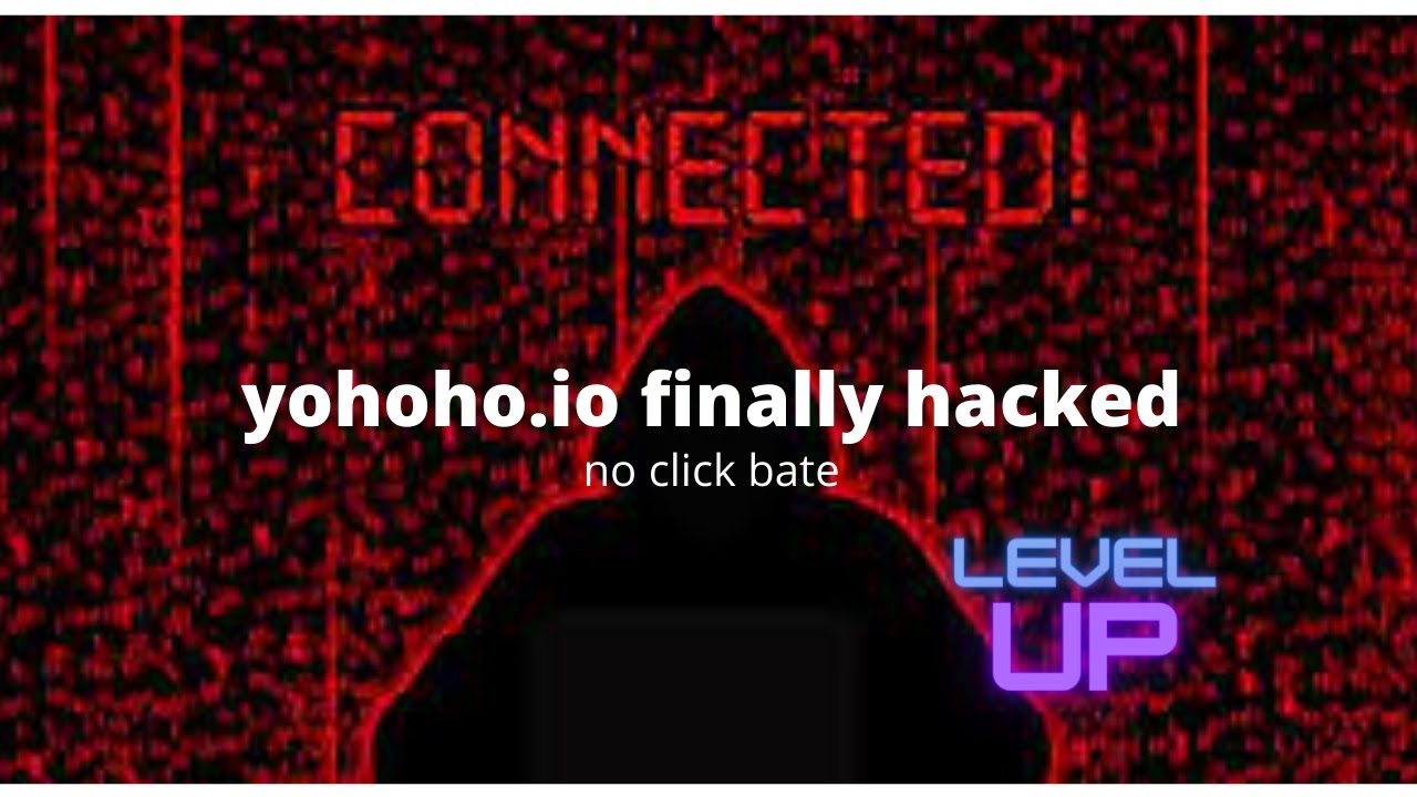 how to hack yohoho.io