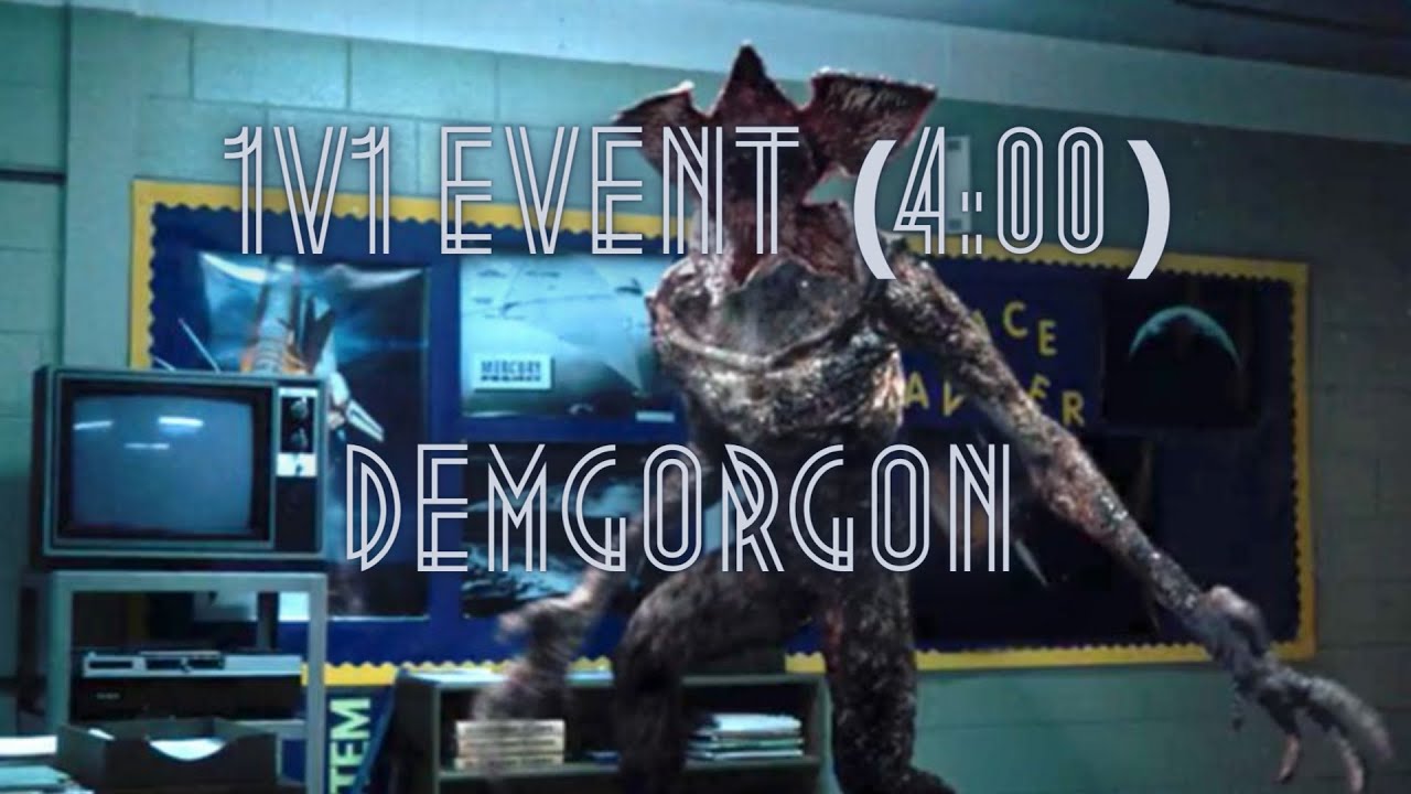 1v1 Demogorgon event from Damaage3 (Ganador/winner)