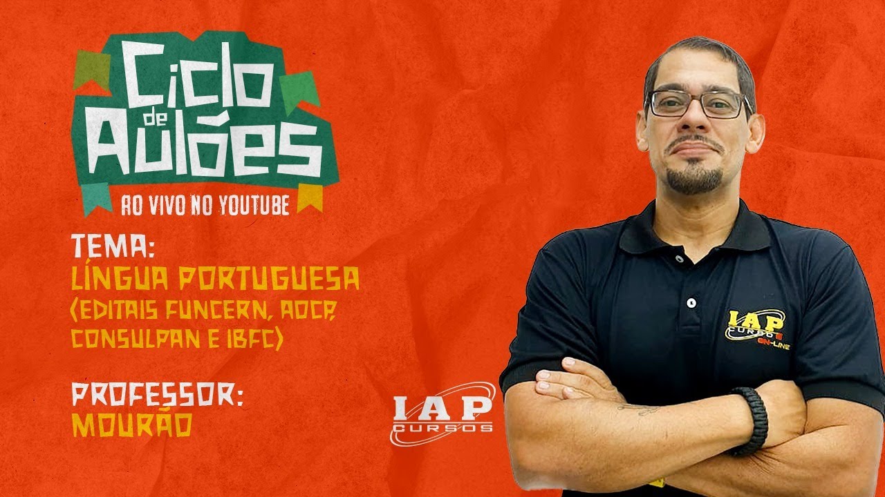 LIVE: L&Iacute;NGUA PORTUGUESA - EDITAIS FUNCERN, AOCP, CONSULPAN E IBFC.