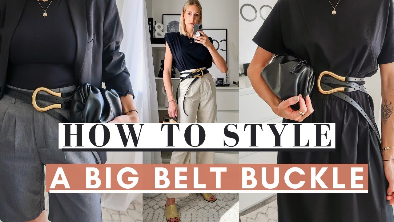HOW TO STYLE A BIG BELT BUCKLE FOR SPRING + SUMMER | SS20 Fashion Trend - 5 Ways To Wear Series #5