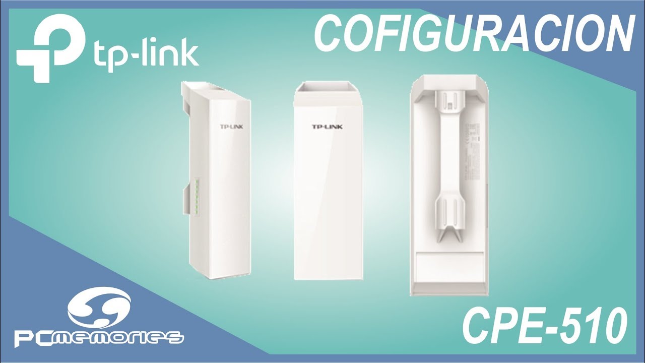 Configuracion TP LINK CPE 510 Punto a Punto