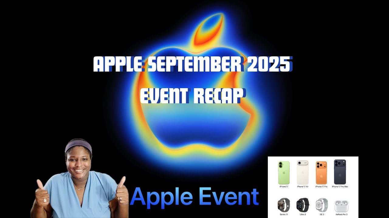 Apple September 2025 Event Recap