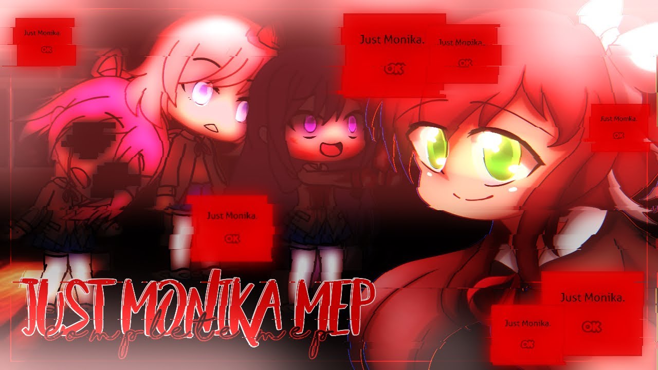 Just Monika! // DDLC Complete MEP! // Gacha Life and Animation