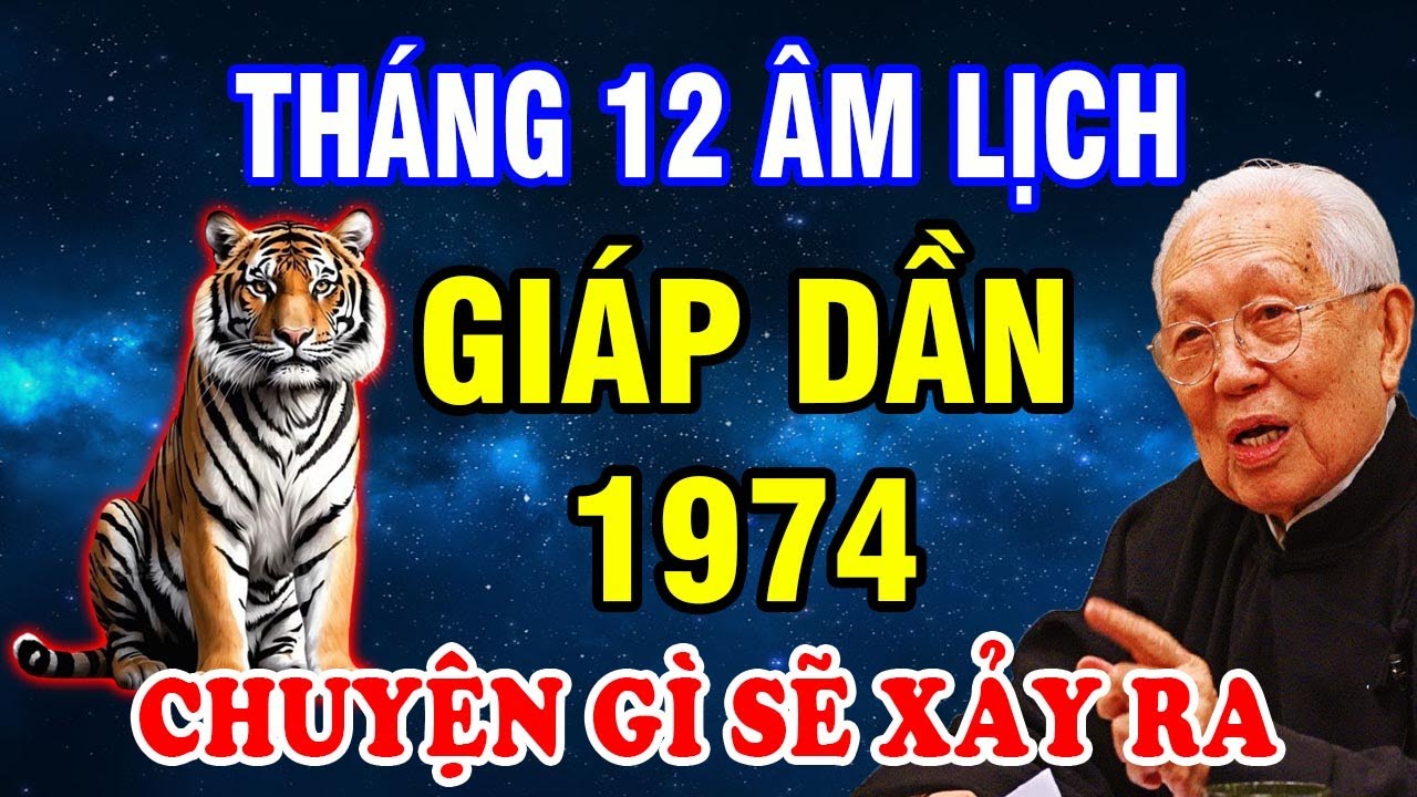 Tháng 12 Âm Lịch Năm 2025, Điều Gì Sẽ Đến Với Tuổi Giáp Dần 1974 Nam Nữ #tuvihangngay