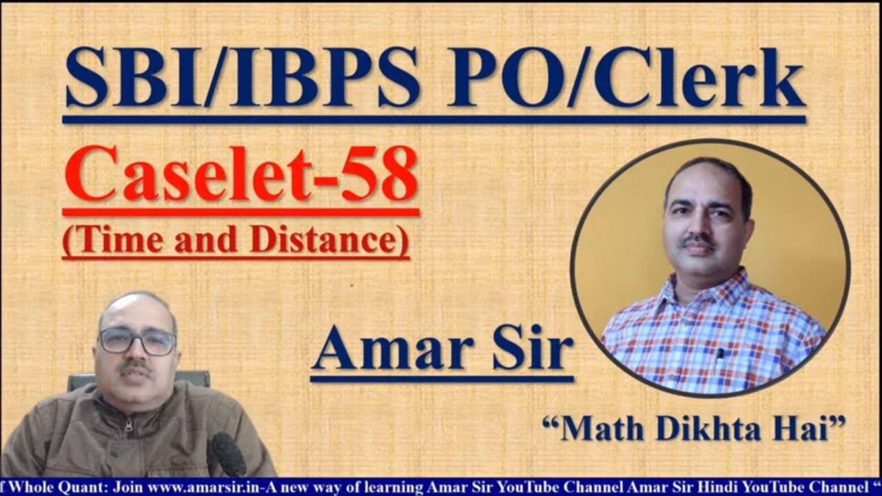 Caselet Questions (58) for SBI/IBPS PO/Clerk (Based on Time and Distance) #amarsir
