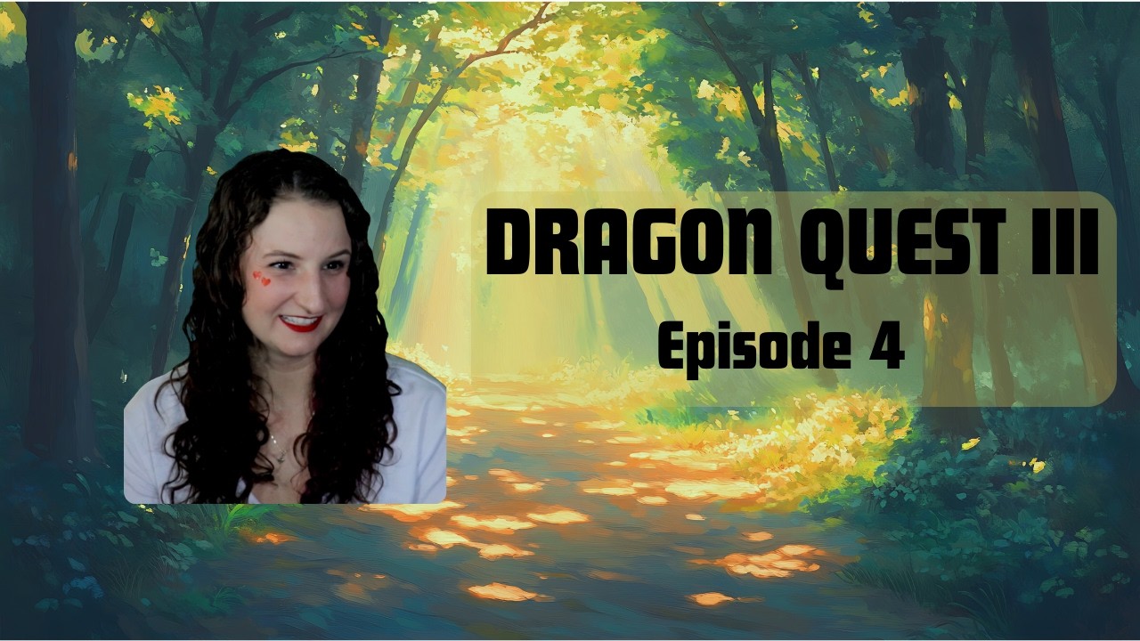 Dragon Quest III | Episode 4 | First Playthrough
