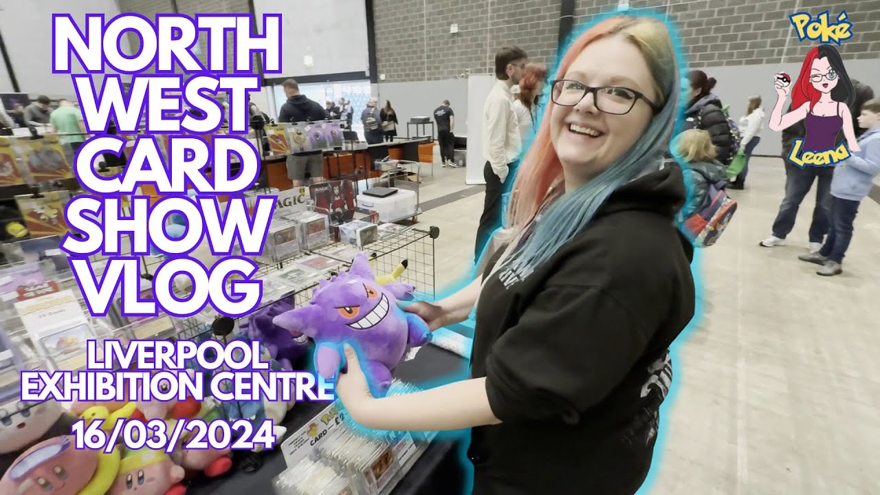 NORTH WEST POKEMON CARD SHOW VLOG - LIVERPOOL EXHIBITION CENTRE - 16/03/2024