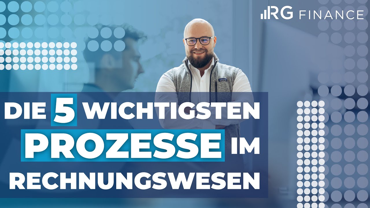 Die 5 wichtigsten Prozesse im Rechnungswesen
