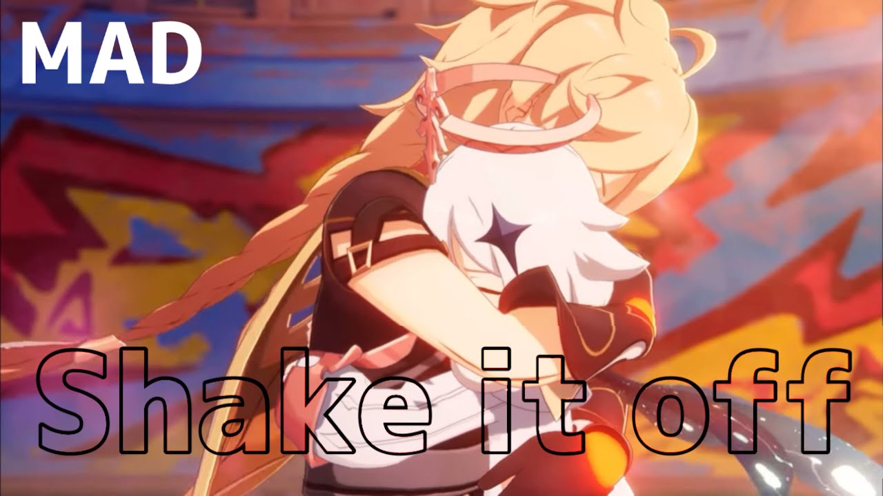 「原神 MAD」 我々は独りで戦ったりしない ｢Shake it off ｣