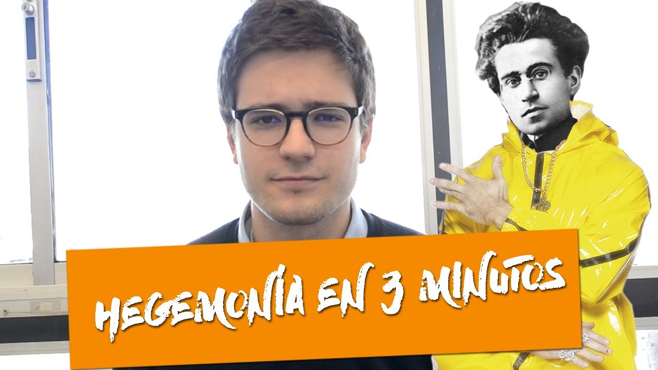 ¿QUÉ ES LA HEGEMONÍA? Gramsci en 3 minutos - Alán Barroso