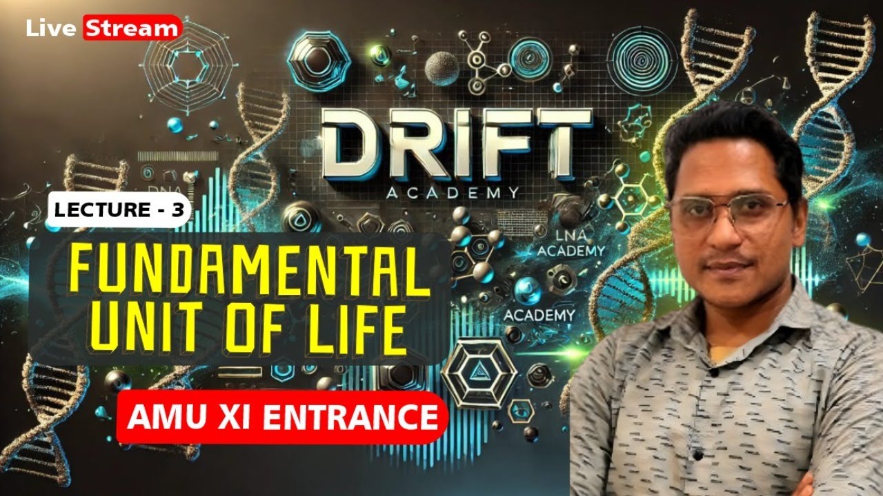 Lec 3 | FUNDAMENTAL UNIT OF LIFE | AMU 11th ENTRANCE