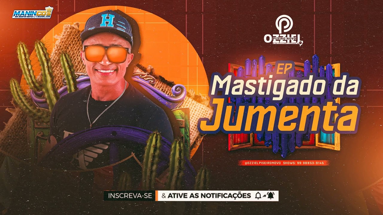 OZZIEL PISEIRO NOVO - EP MASTIGADO DA JUMENTA MAIO 2024 - Manin CDs