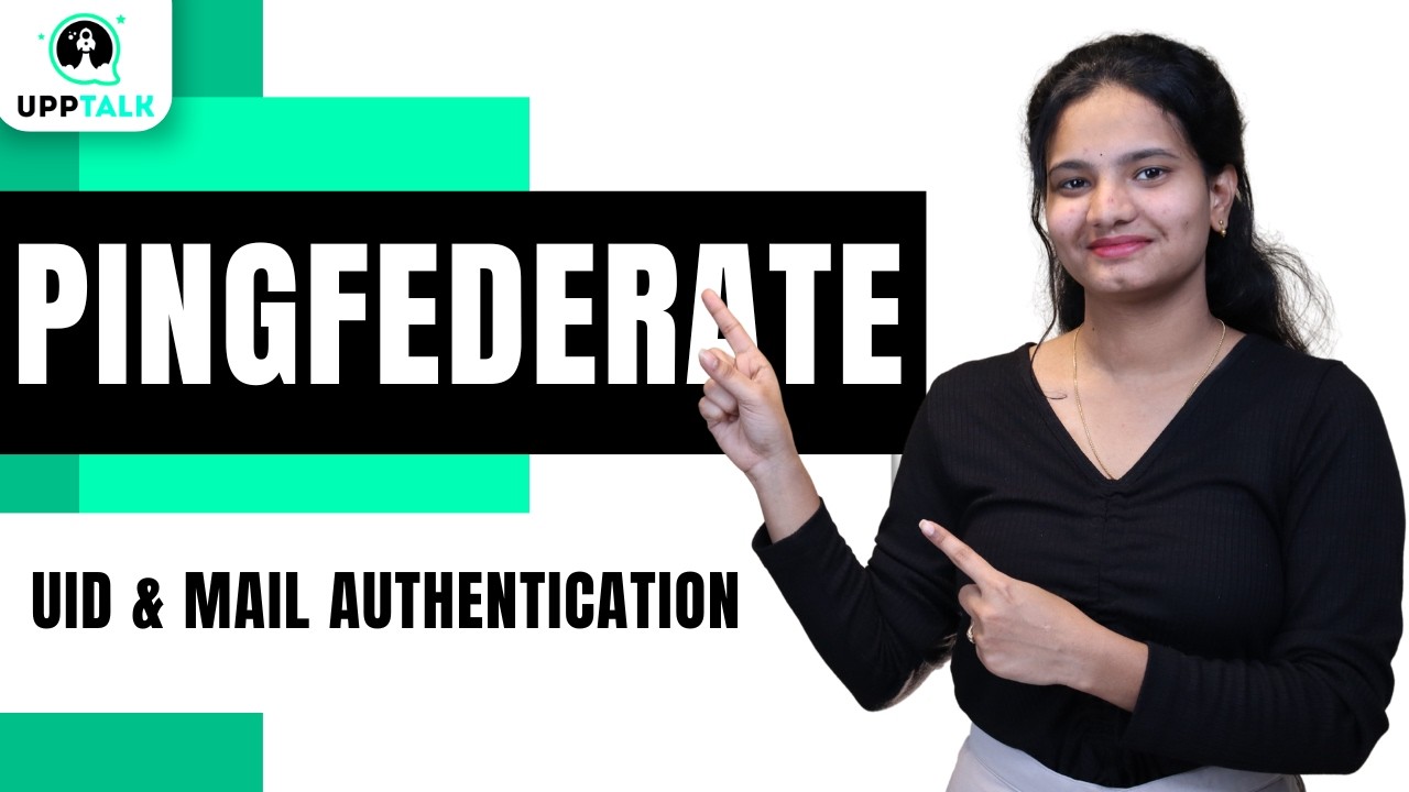 Ping Federate UID & Mail Authentication | Ping Federate Training | Ping Federate Tutorial |UppTalk