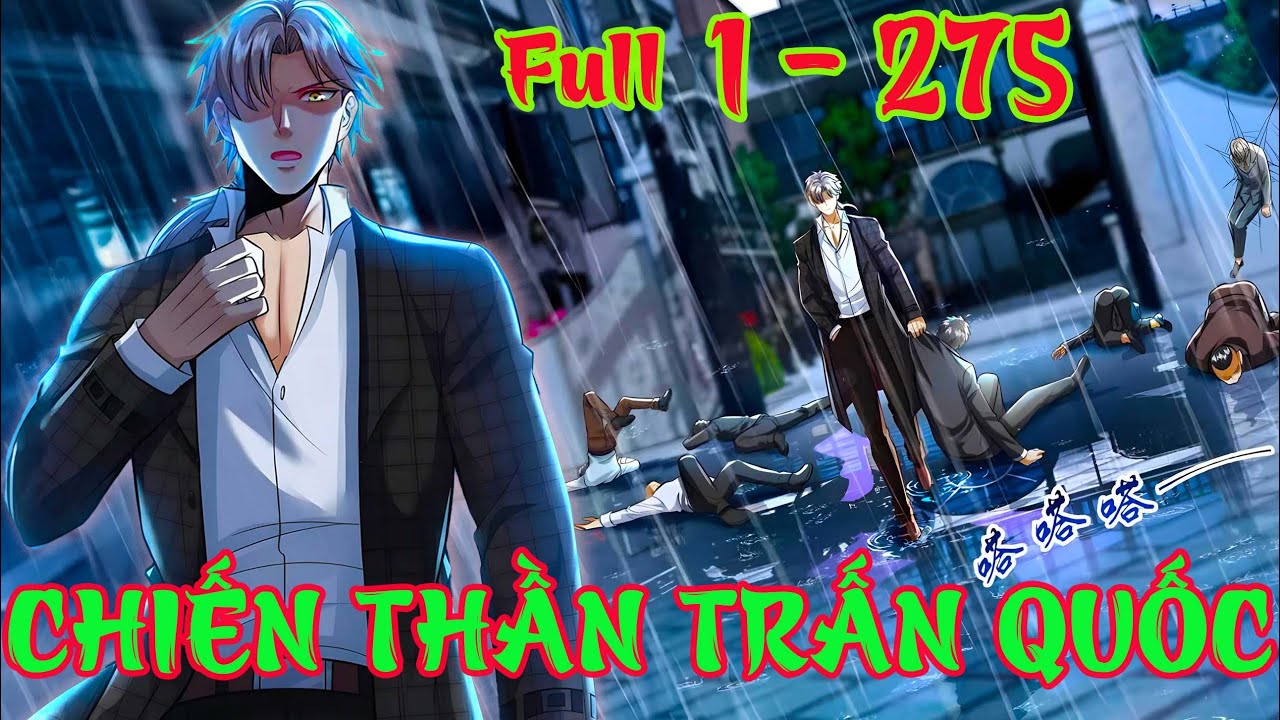 Full 1 - 275 : CHIẾN THẦN TRẤN QUỐC | Chiến Thần Hoa Hạ | Trấn Quốc Thần Tế | Moon Review