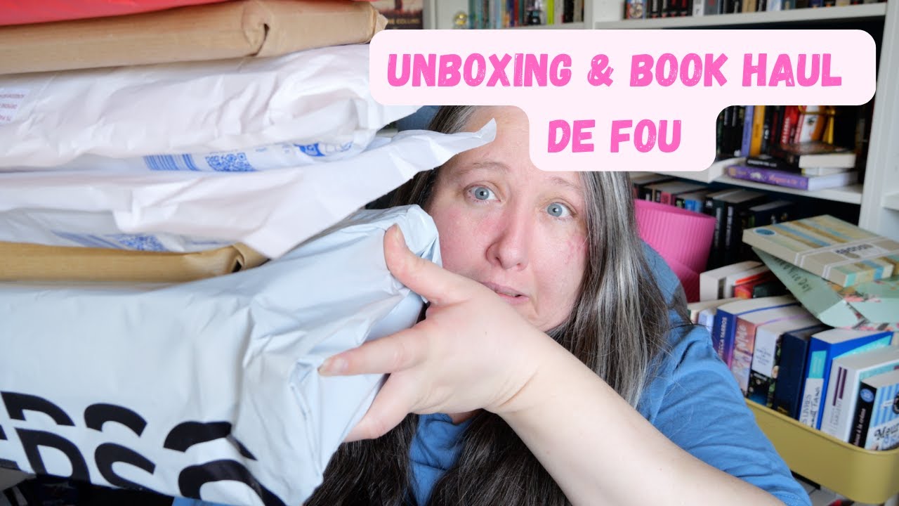 Je ne Controle plus rien  : UNBOXING  & BOOK HAUL