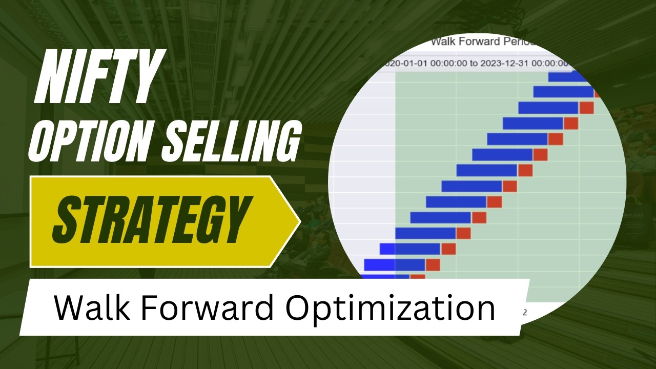Walk Forward Backtesting on Nifty Option Selling Strategy