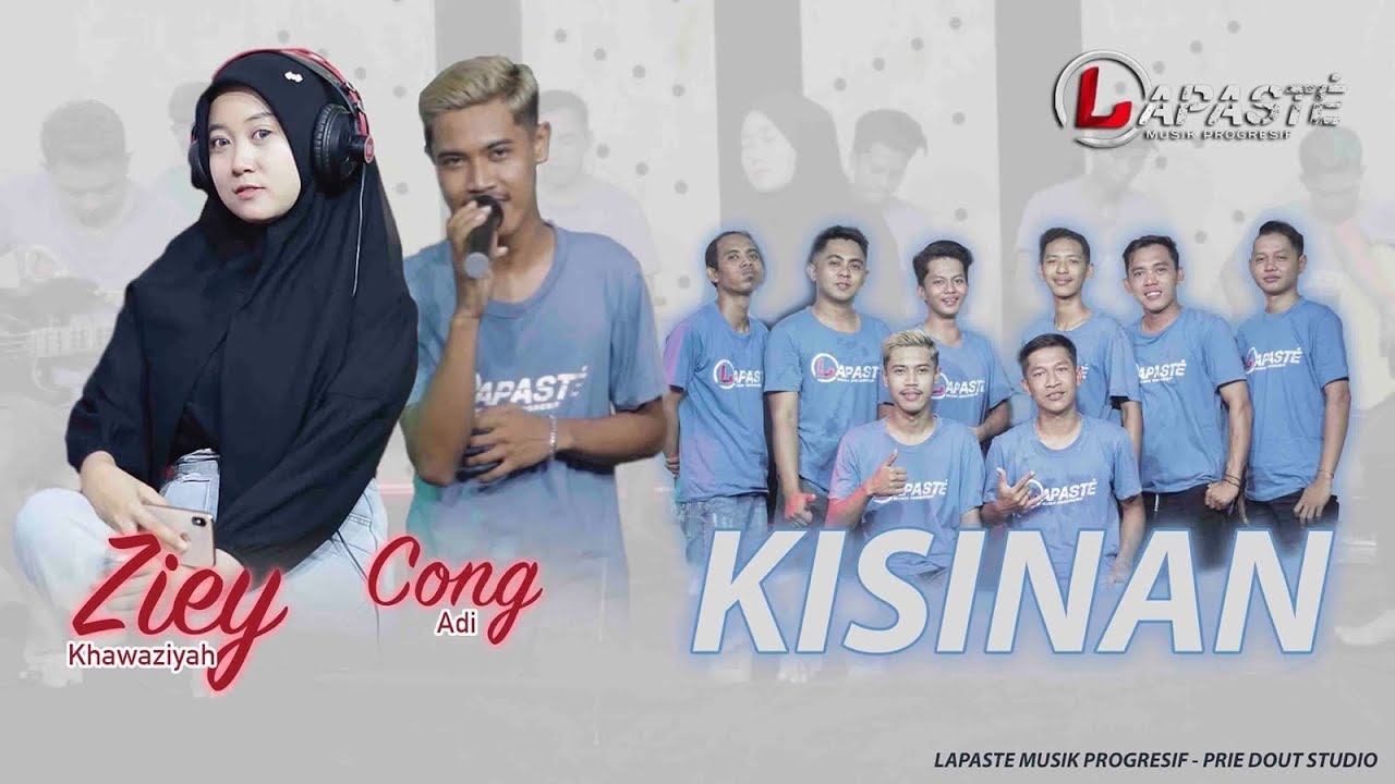 KISINAN - ZIEY KHAWAZIYAH (COVER) || LAPASTE MUSIK PROGRESIF - PRIE DOUT STUDIO