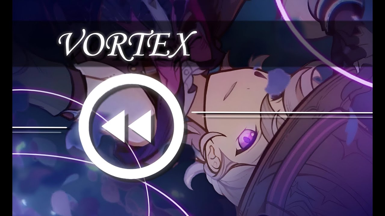 Genshin Impact - VORTEX || [AMV / GMV]