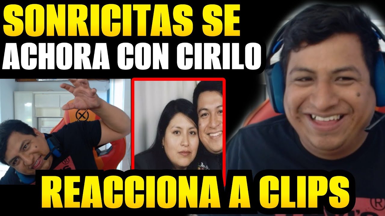 😮SONRICITAS se 4CHORA con CIRILO😮REACCIONA a CLIPS😂