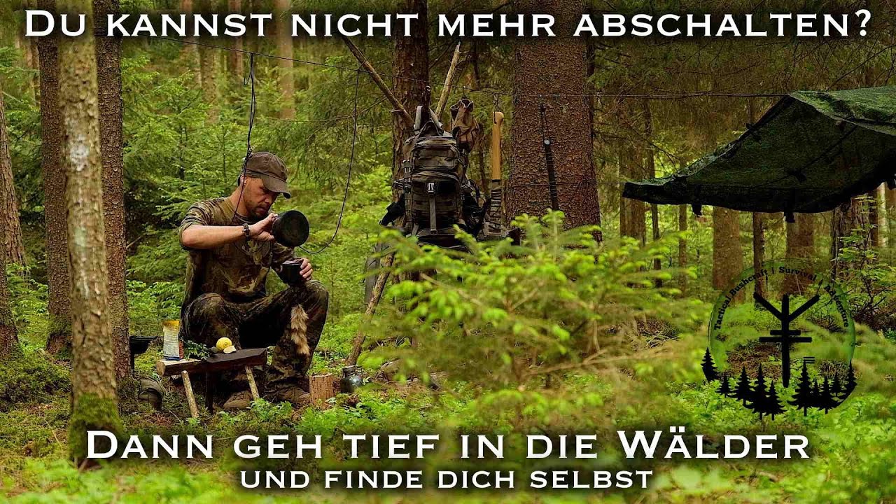 Beim Bushcraften den Kopf frei bekommen - so gehts - Komm runter und tanke neue Energie -