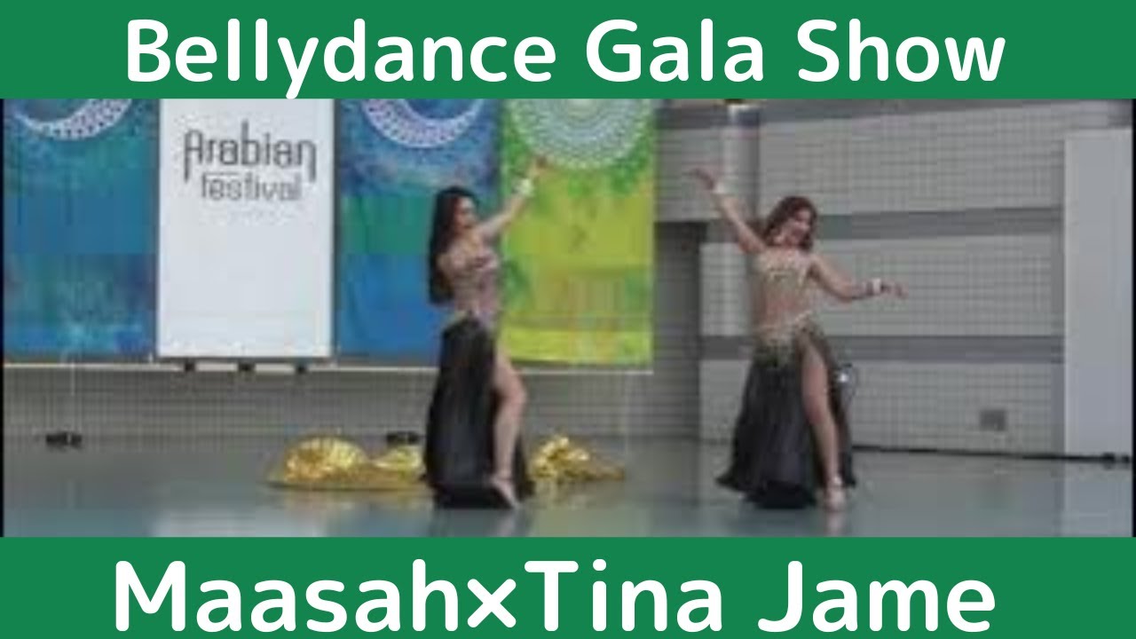 【Maasah×Tina Jame】【Bellydance Gala Show】【Arabian Festival 2023】