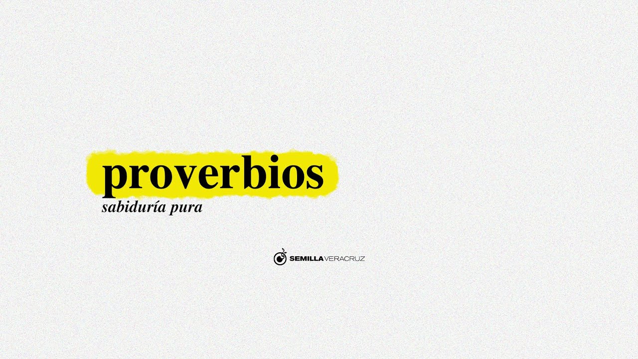 Proverbios 30 | Semilla Veracruz