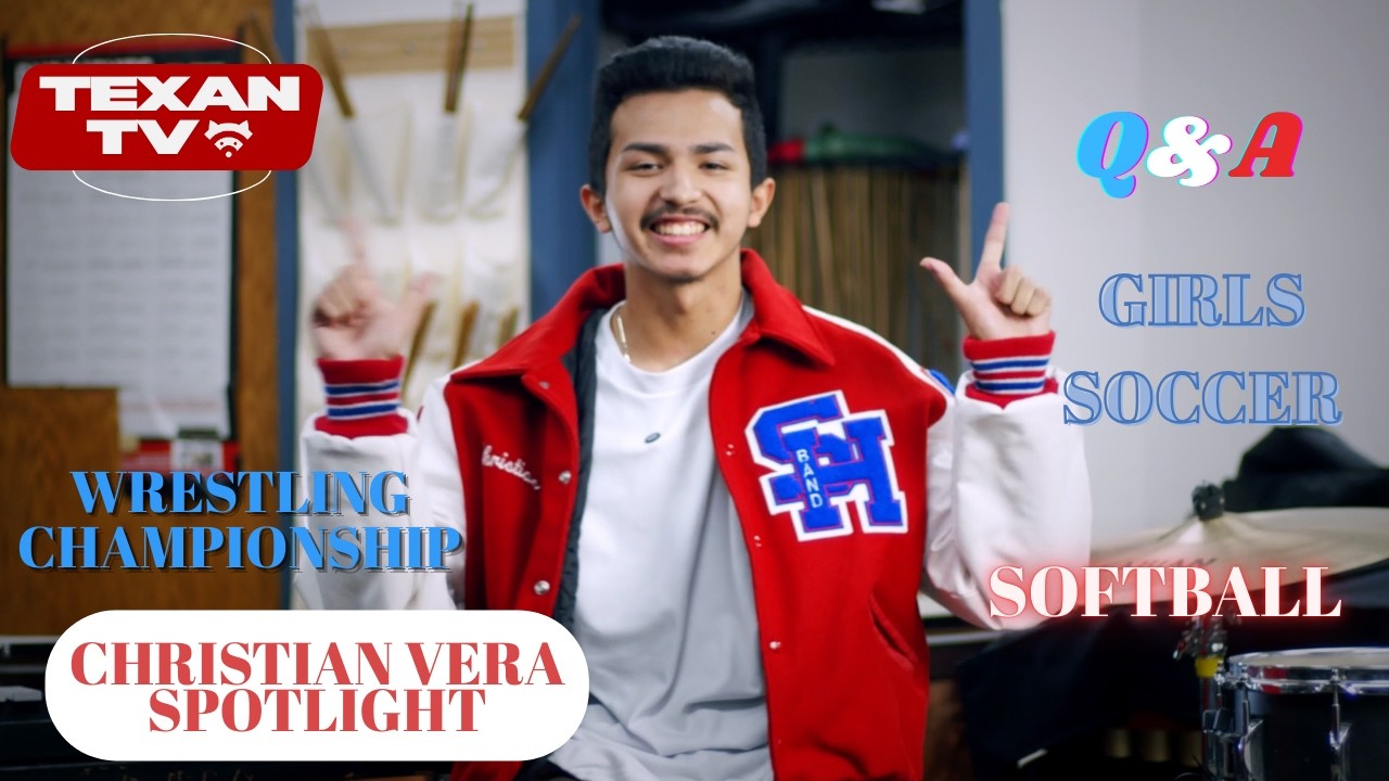 TexanTV~Color Guard~Christian Vera Spotlight~Soccer~Q&A~Wrestling State~Softball~Tues, Feb 24,  2026