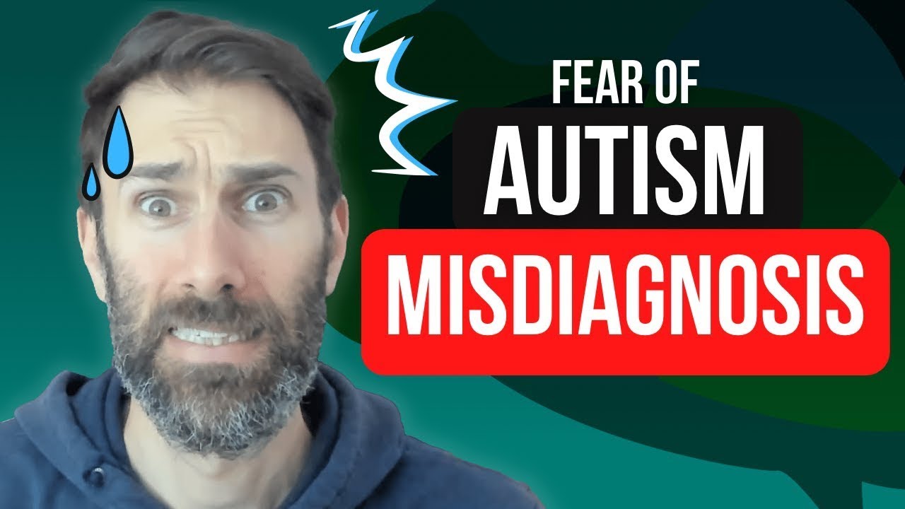 Autism and Misdiagnosis - Why I was scared of getting a formal autism diagnosis