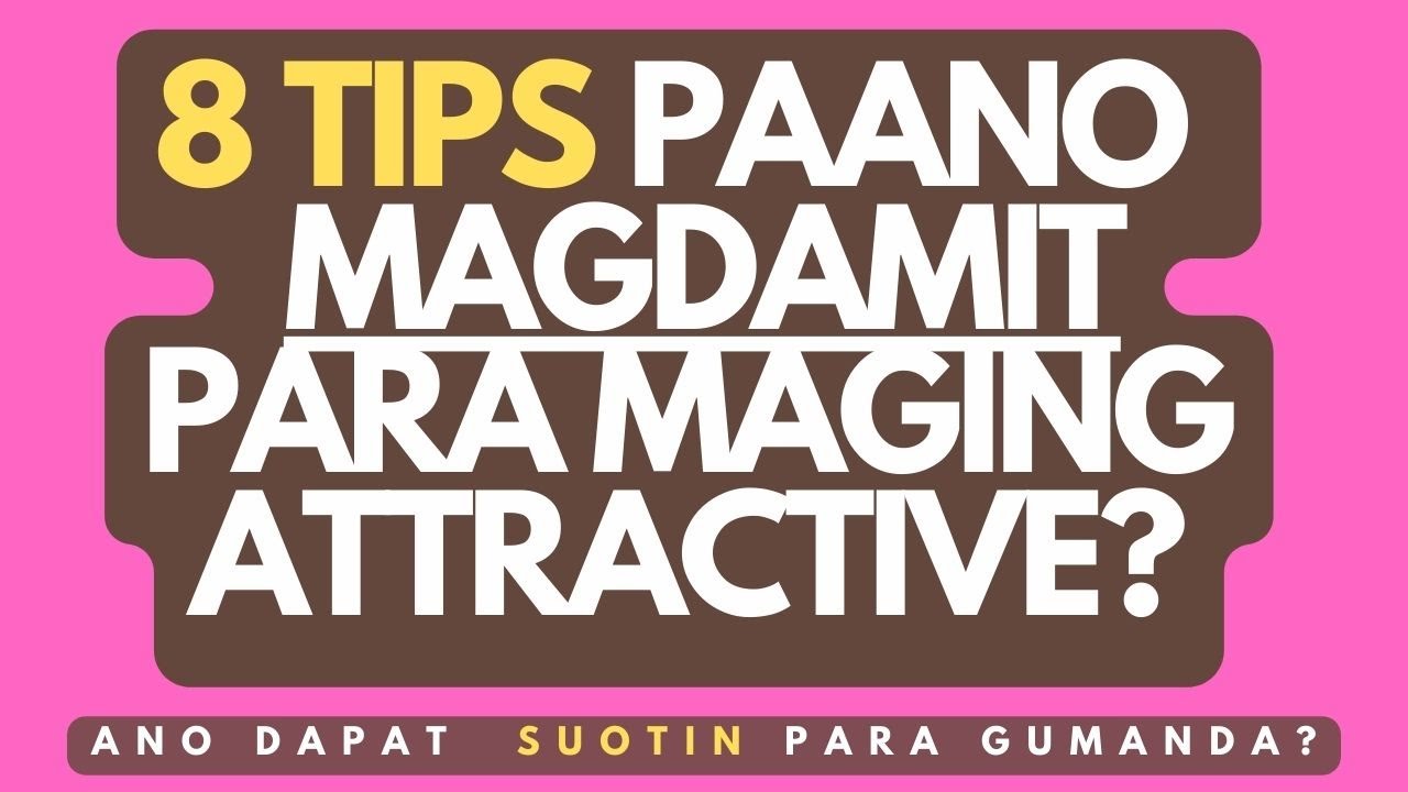 8 Bagay na Sinusuot ng mga Babae na Gusto ng mga Lalaki (Paano ba dapat magdamit ang babae)