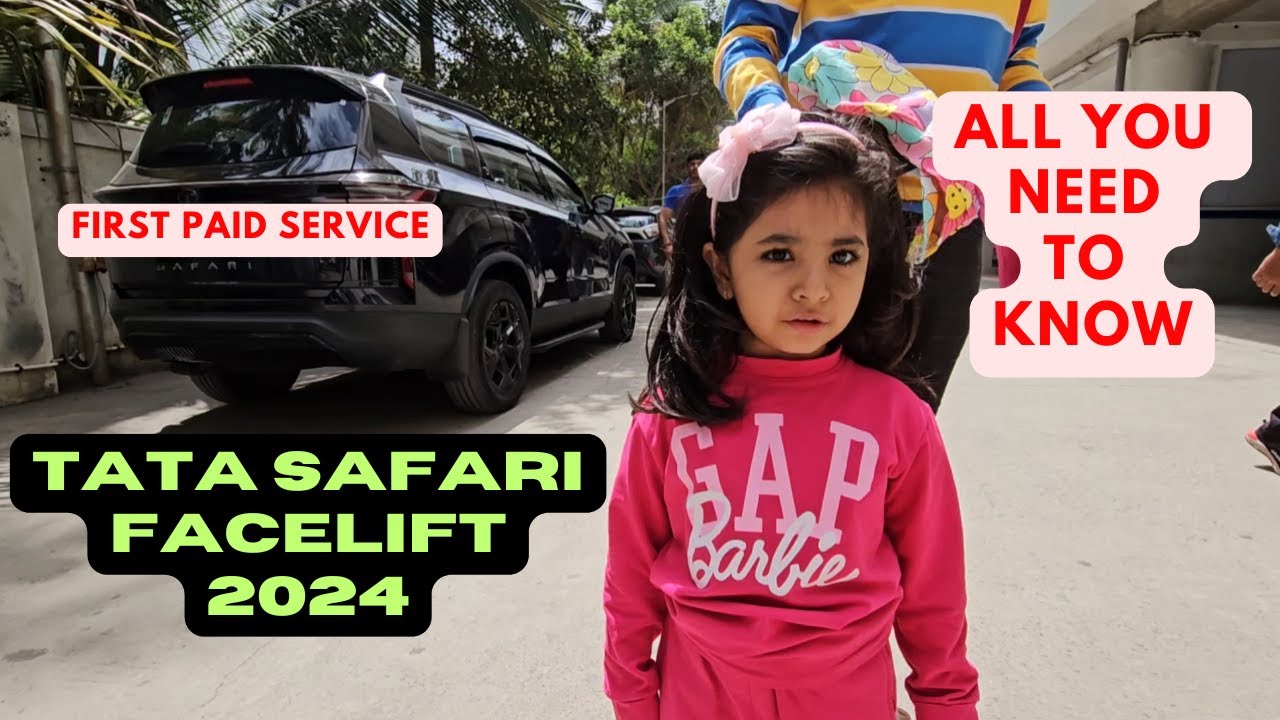TATA Safari Facelift 2024 | First Paid Service | All You Need To Know