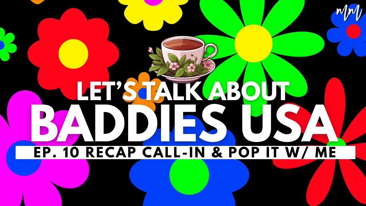 🔴 BADDIES USA EP. 10 LIVE RECAP 🥳💕 #MESSYRECAPZ