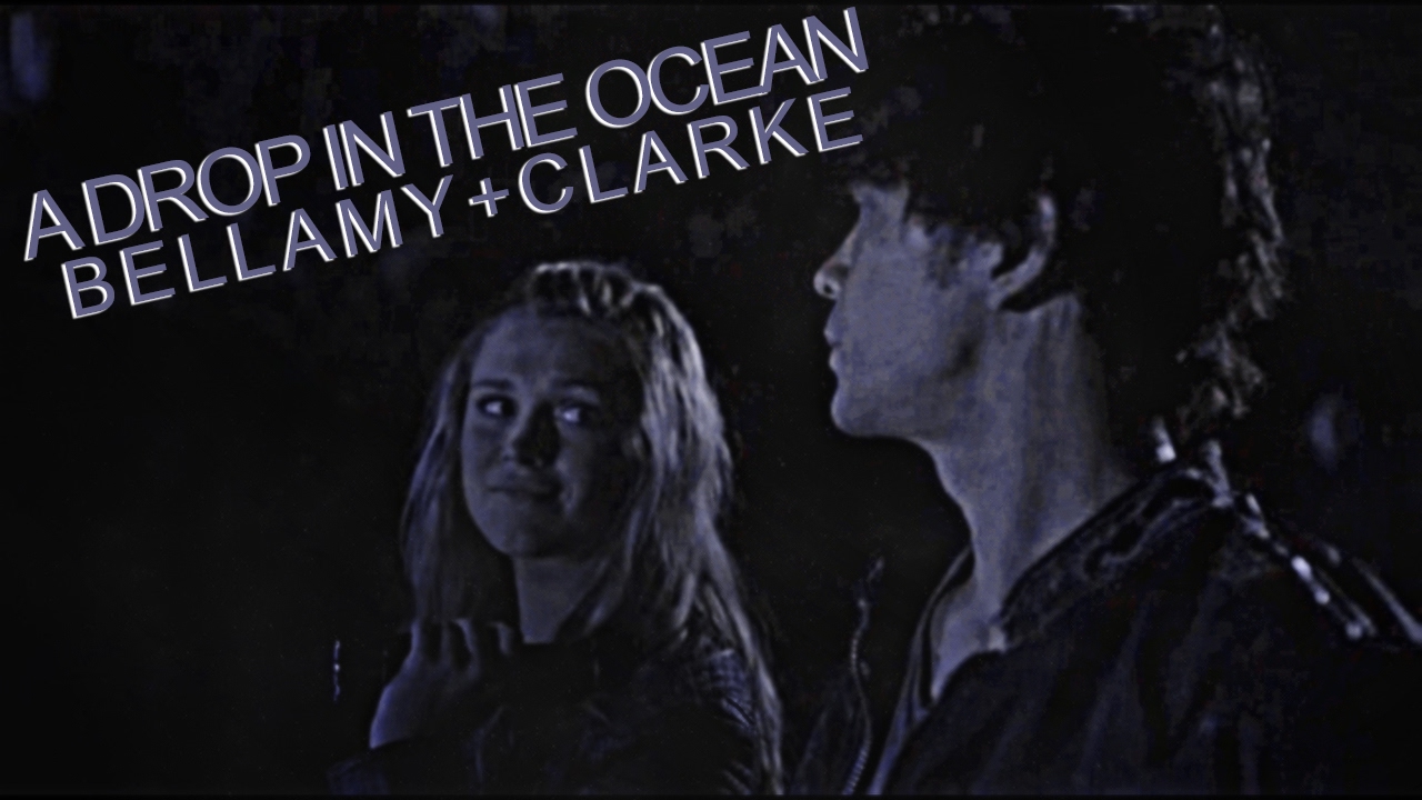 bellamy+clarke; a drop in the ocean [+4x03]