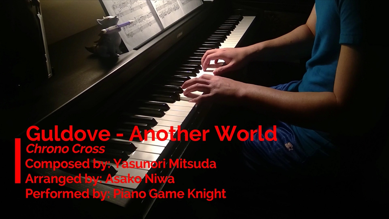 Guldove - Another World ~ Chrono Cross | Piano Game Knight