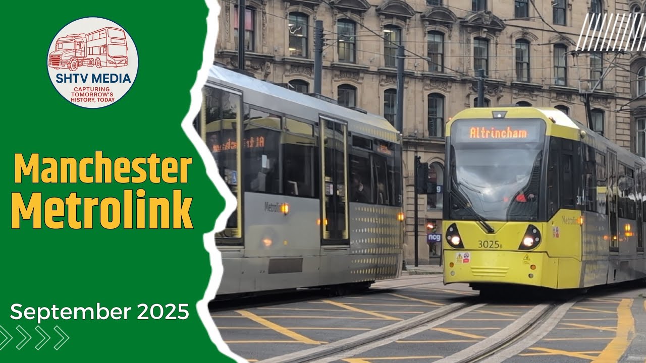 🚋 Manchester Metrolink Trams | City Centre & Parkway | September 2025