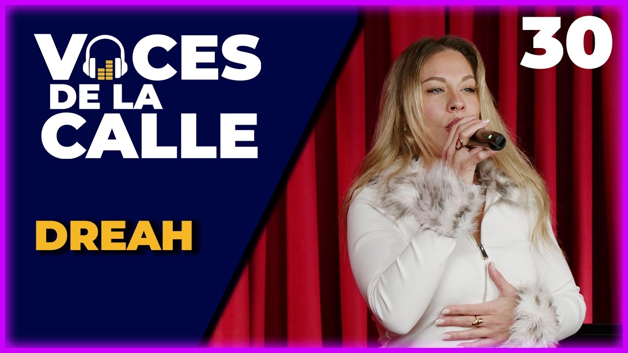 Dreah | El Escenario Se Le Queda Pequeño | Voces de la Calle 2026