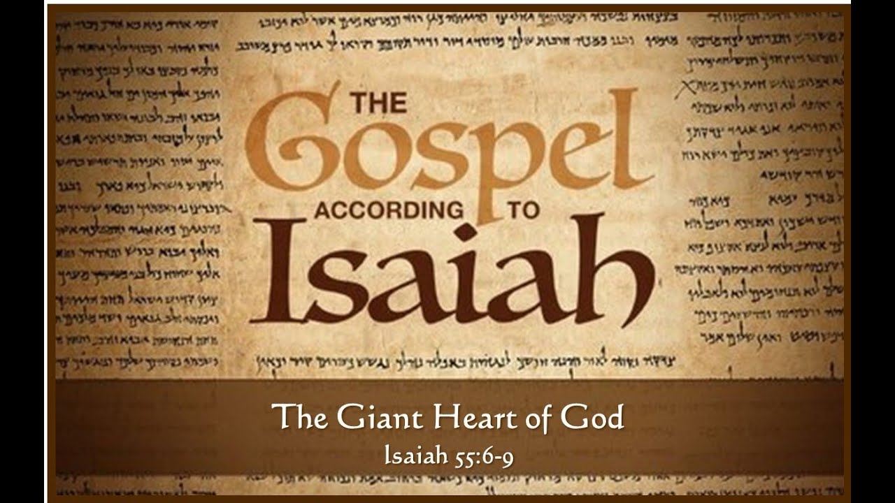 The Giant Heart Of God (Isaiah 55:6-9)
