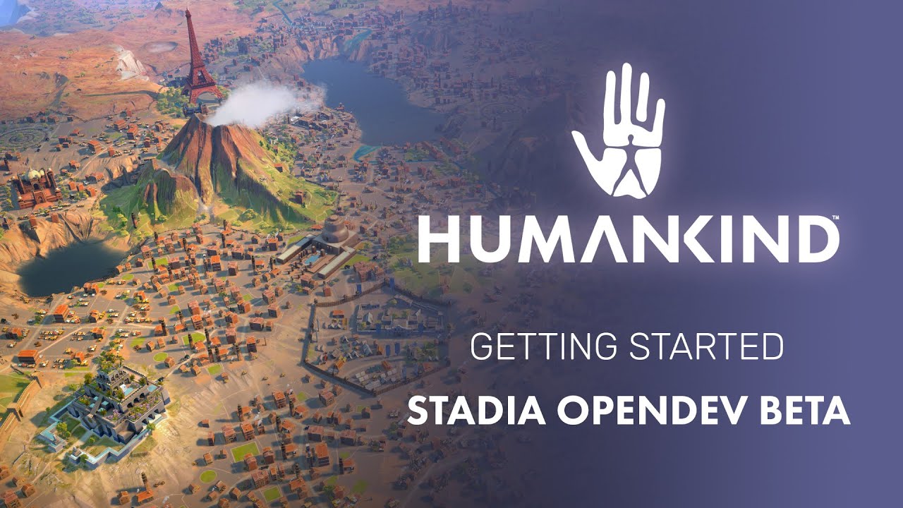 HUMANKIND&trade; - Getting Started in the Stadia OpenDev Beta