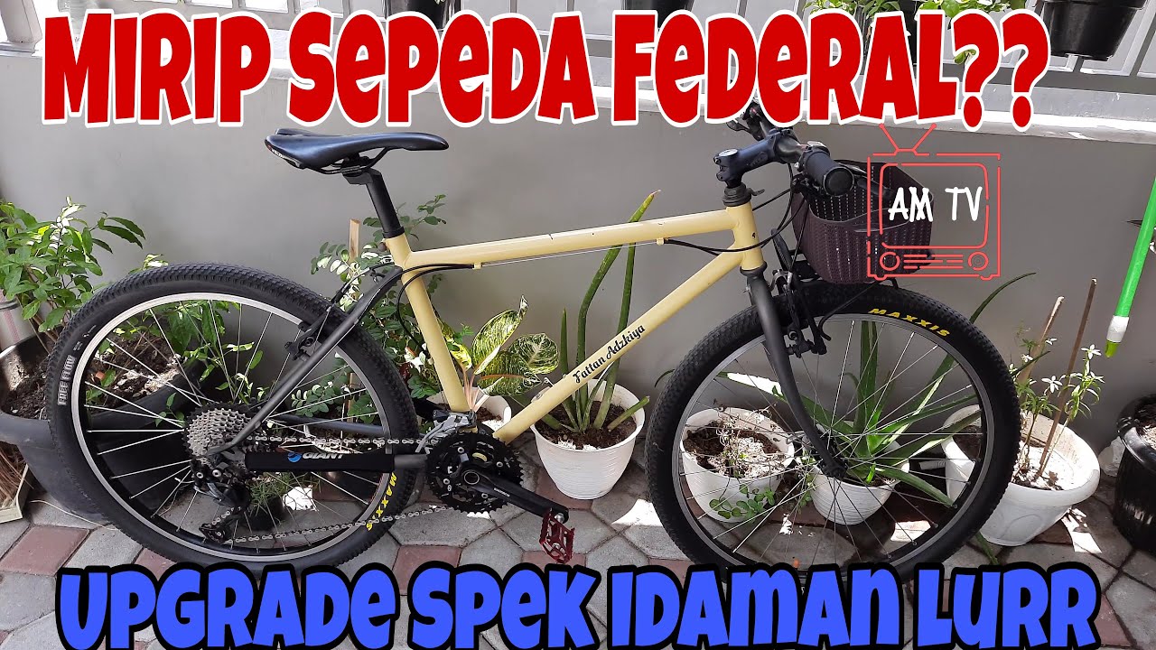 #sepedafederal #mtb   Upgrade Sepeda Federal??