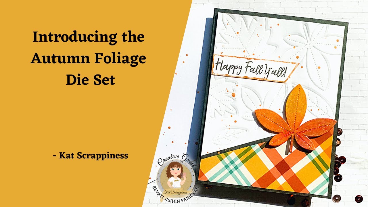 Introducing the Autumn Foliage Die Set by Kat Scrappiness