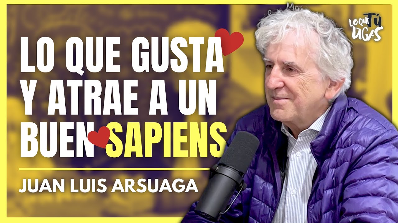 Seducción y Amor, Belleza, Los Números y la Calidad - Juan Luis Arsuaga | Lo Que Tú Digas 286