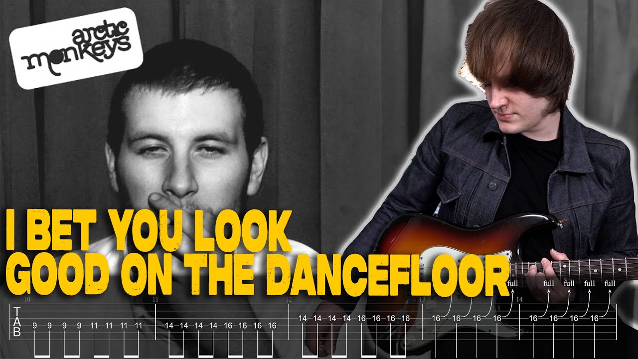 I Bet You Look Good On The Dancefloor Guitar TAB Lesson - Arctic Monkeys