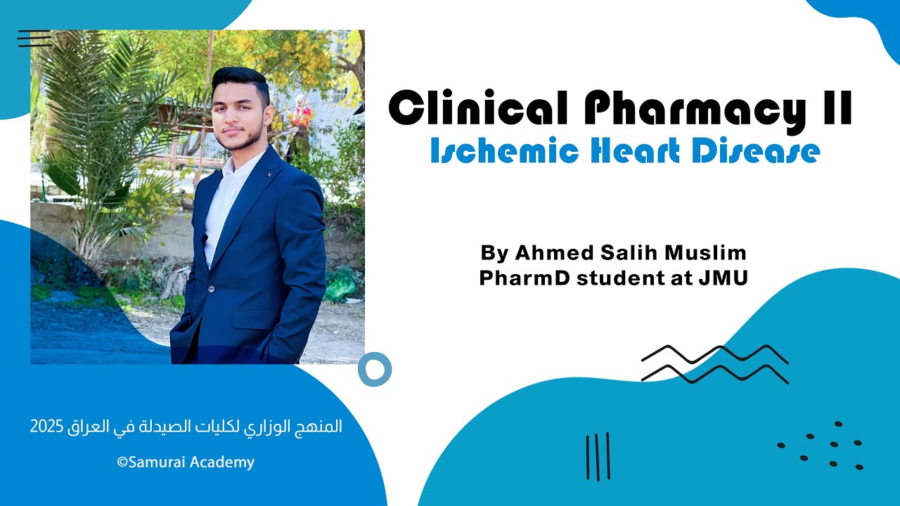 Clinical Pharmacy II: Ischemic Heart Diseases