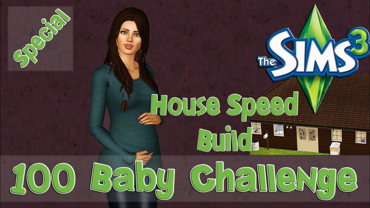 The Sims 3 Speed Build! 100 Baby Challenge House Re-Build