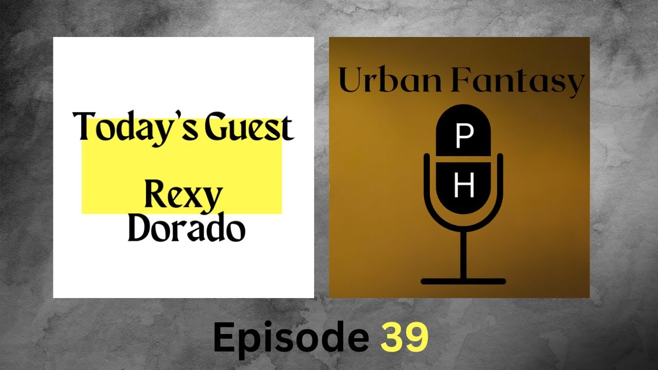 Urban Fantasy PH - Rexy Dorado (Episode 39)