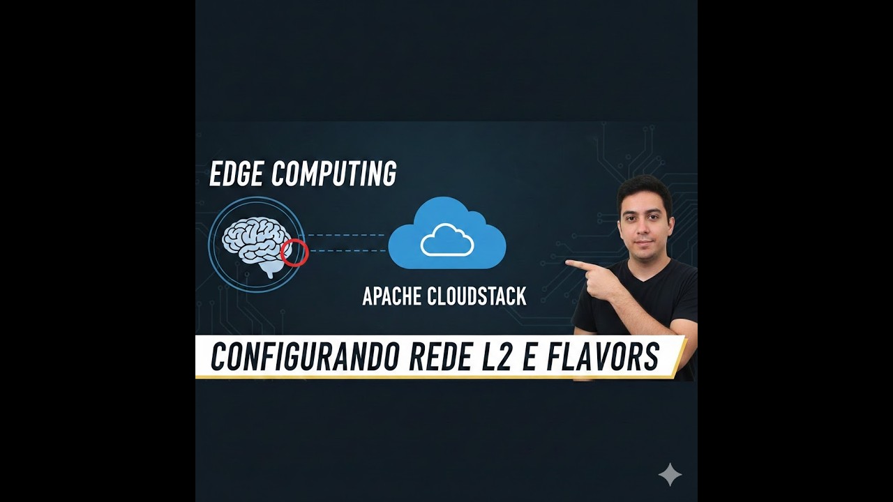 Edge Computing leve no CloudStack: Configuração de Rede L2 e Limitações