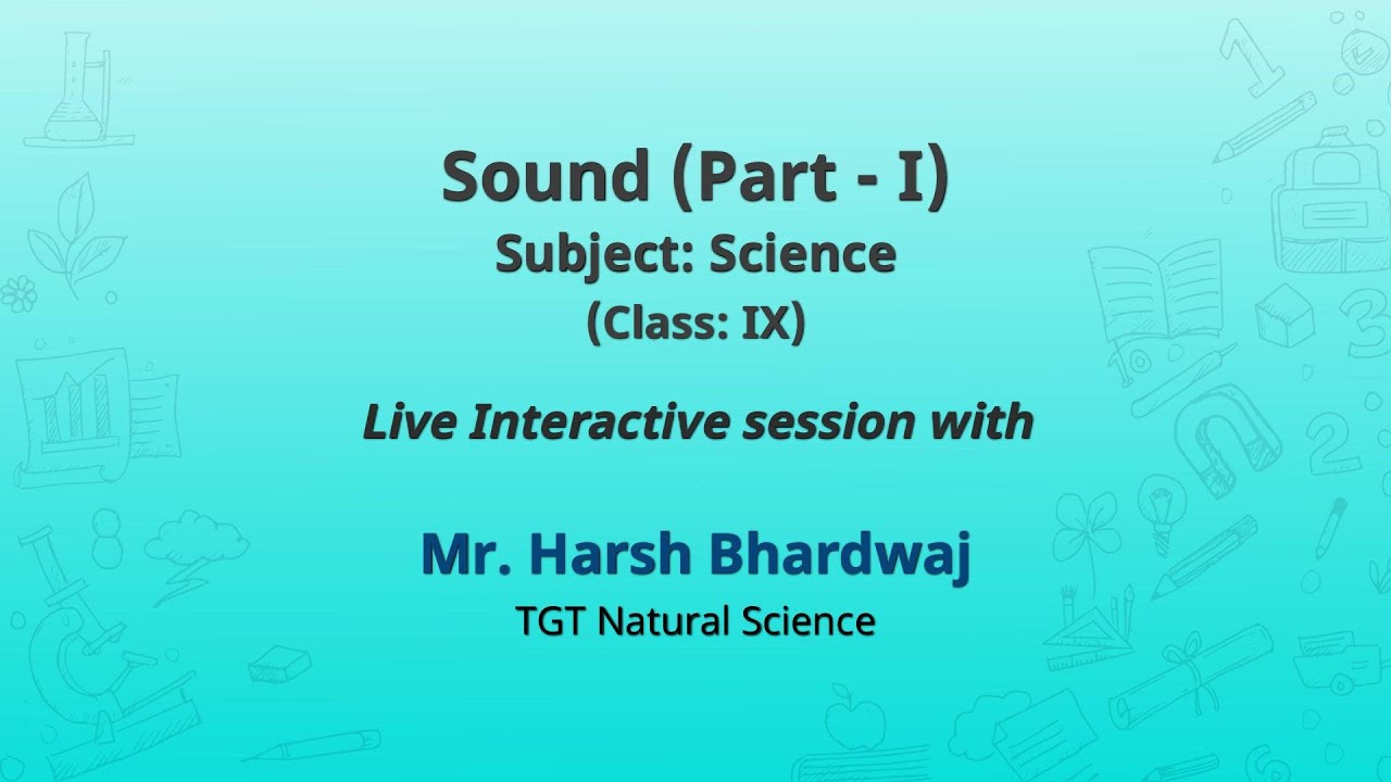 NCERT  Sound (Part - I)  Science  Class: IX  Live