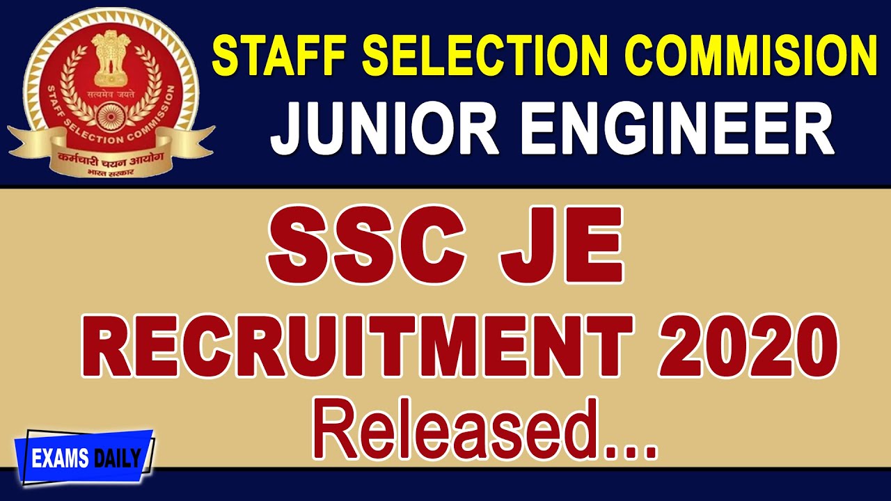 SSC JE Notification 2020 Released | SSC Junior Engineer 2020 Recruitment Out !! Full Details