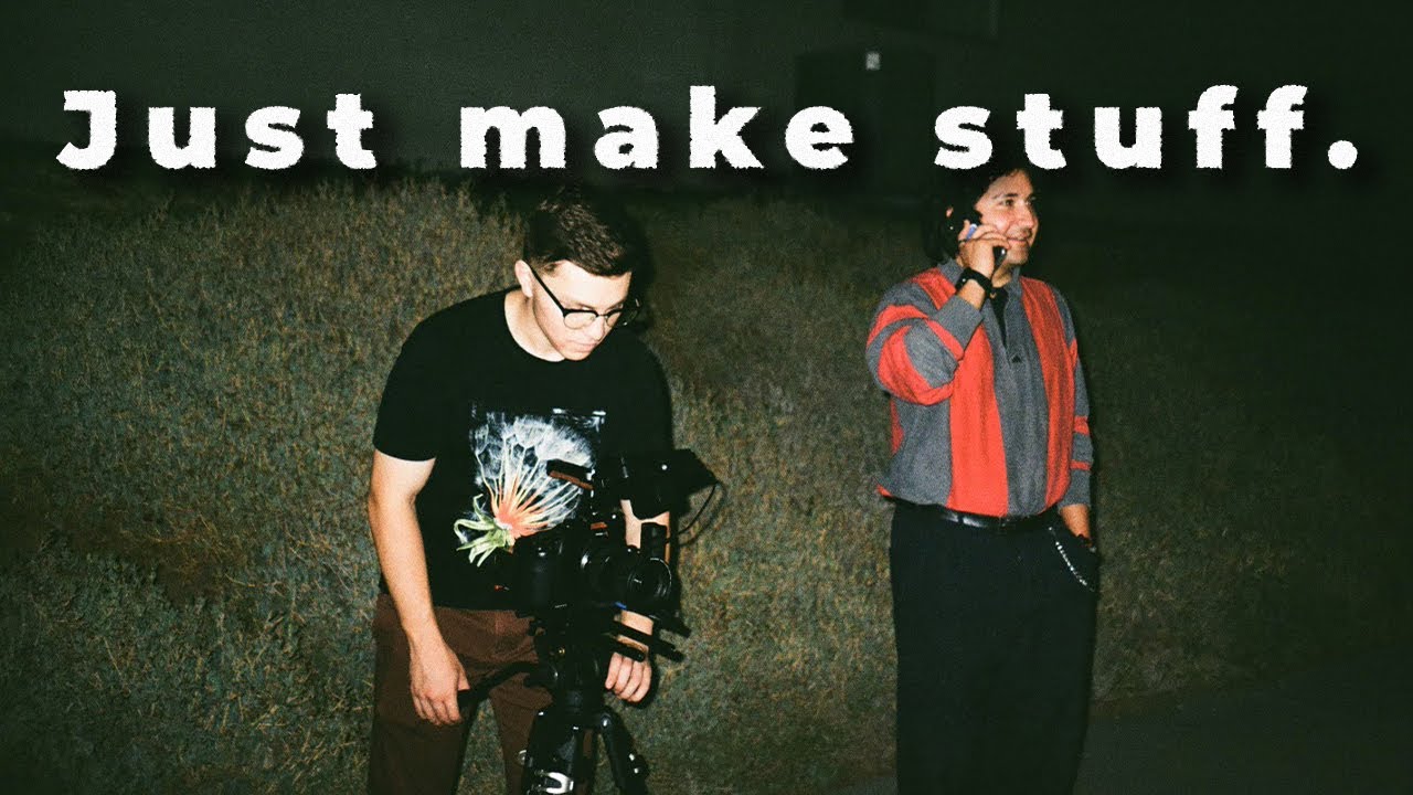 Just Make Stuff.