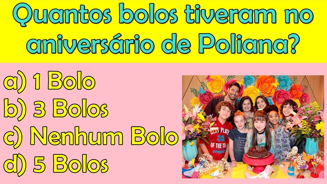 Quiz sobre As Aventuras de Poliana #2