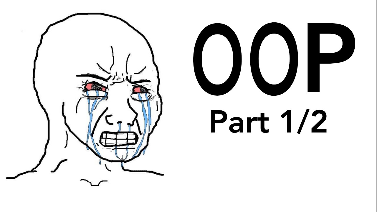 I don't like Object Oriented Programming (OOP) 1/2
